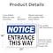 Signmission Entrance This Way OSHA Notice Sign, Aluminum, 24in W x 18in L, 2PK OS-2PACK-NS-A-1824-L-12108 - alternate 5